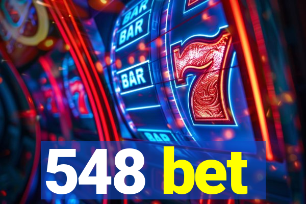 548 bet